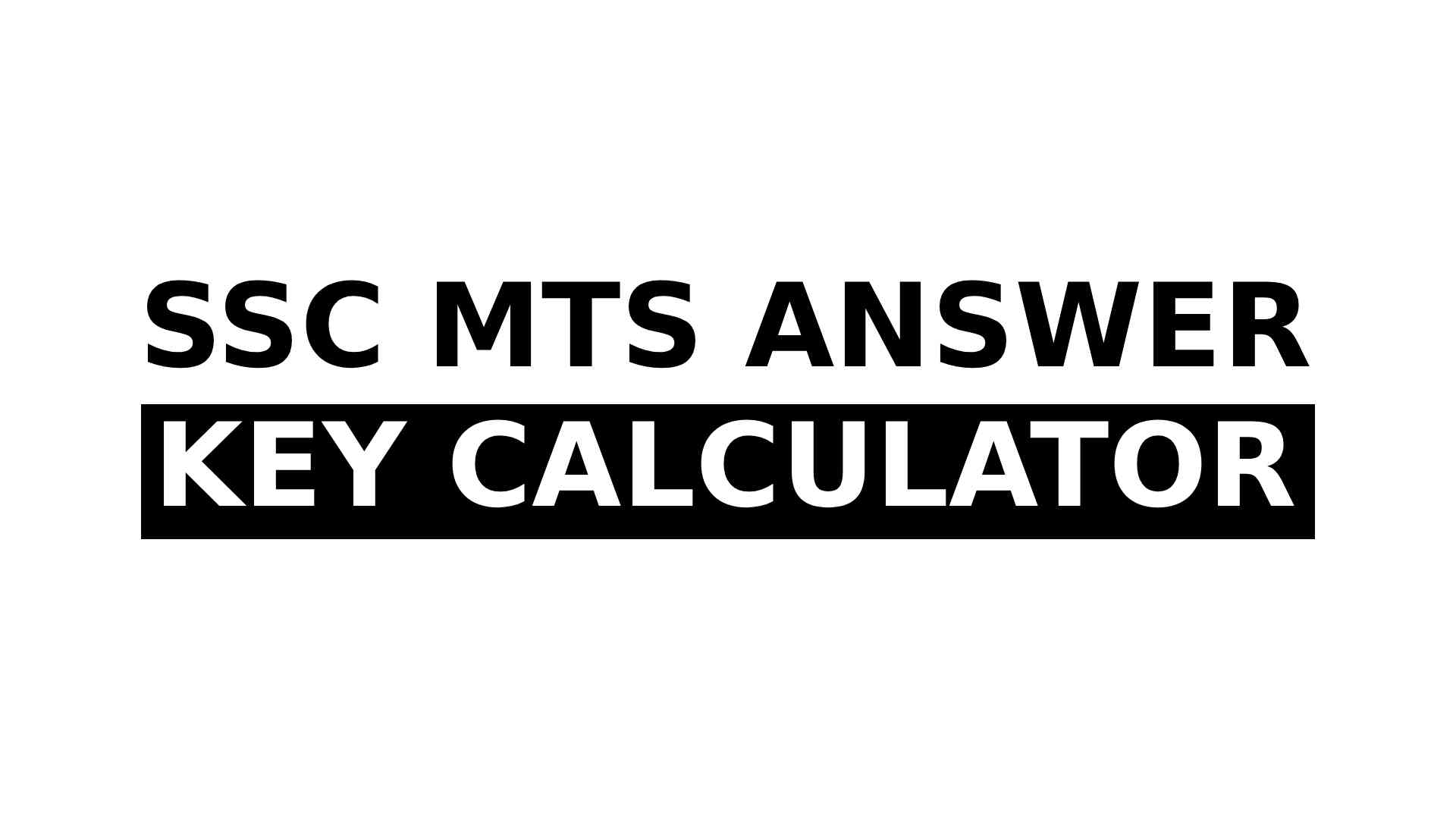 Free Tool to Calculate SSC MTS 2025 Answer Key